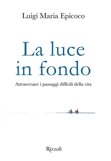 "La luce in fondo" il nuovo libro di don Luigi Maria Epicoco | Gaudium ...